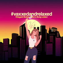 Load image into Gallery viewer, Vineyard Butter Hand & Body Lotion - #vaxxedandrelaxed Collection