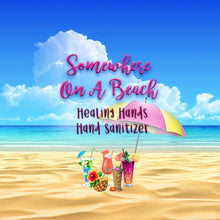 Load image into Gallery viewer, Healing Hands Sanitizer - Somewhere On A Beach Collection
